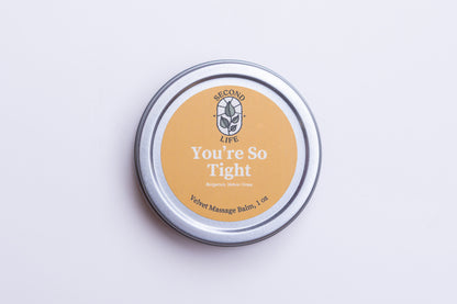 Velvet Massage Balm - You're So Tight: Bergamot and Vetiver - 1 oz tin